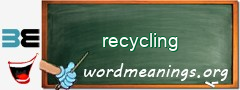 WordMeaning blackboard for recycling